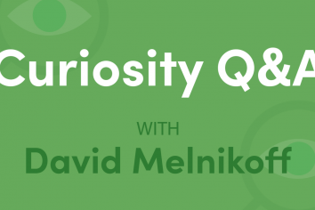 Use curiosity to propel you toward goals